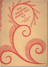 front cover of The Goldfish Under the Ice
