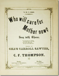 1863 Sheet Music, Who Will Care For Mother Now?